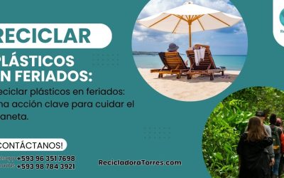 ♻️ Reciclar plásticos en feriados: una acción valiosa para cuidar el planeta 🌍